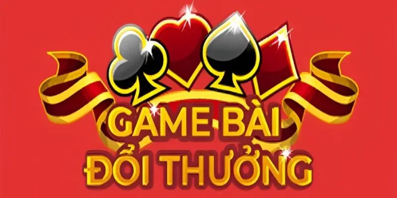 vai-net-ve-game-danh-bai-doi-thuong